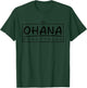 Ohana Over Everything | Funny Hawaii Family First Lover Gift T-Shirt - T-Shirt | Forest