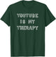 Gabbie Hanna YouTube is My Therapy T-Shirt - T-Shirt | Forest