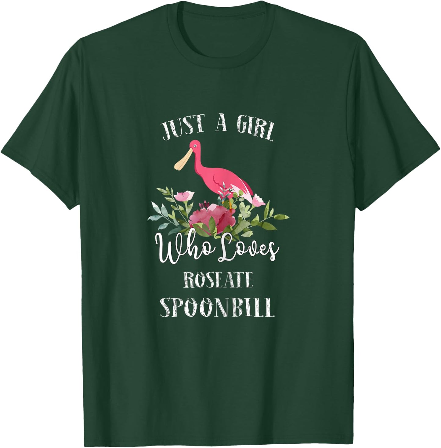 Bird Lover Just a Girl Who Loves Roseate spoonbill Gift T-Shirt - T-Shirt | Forest
