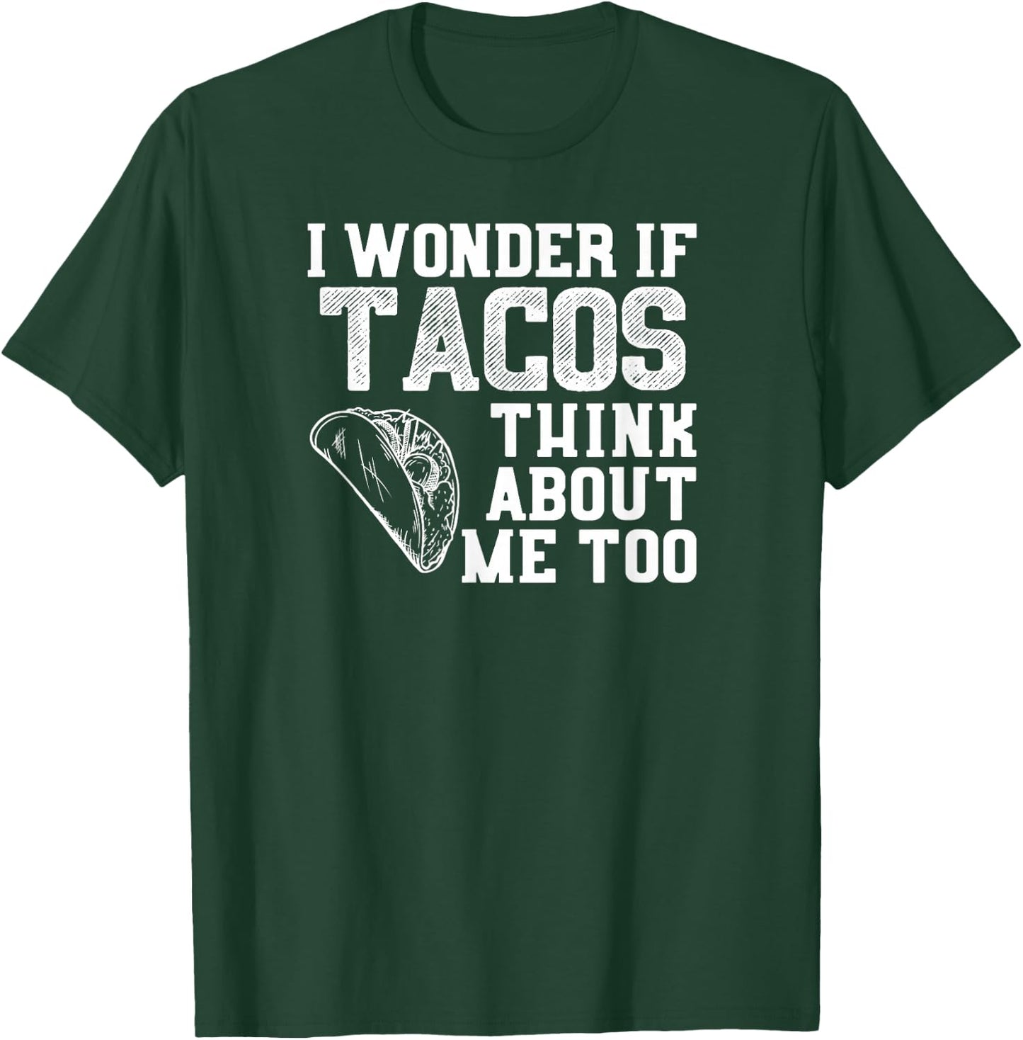 Vintage Weathered Taco Tuesday T Shirt Tacos Think About Me T-Shirt - T-Shirt | Forest
