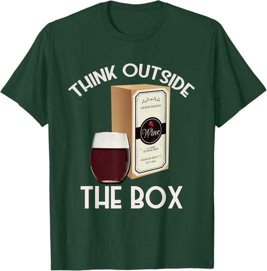 Think Outside the Box Wine Funny Boxed Wine Lover T-Shirt - T-Shirt | Forest