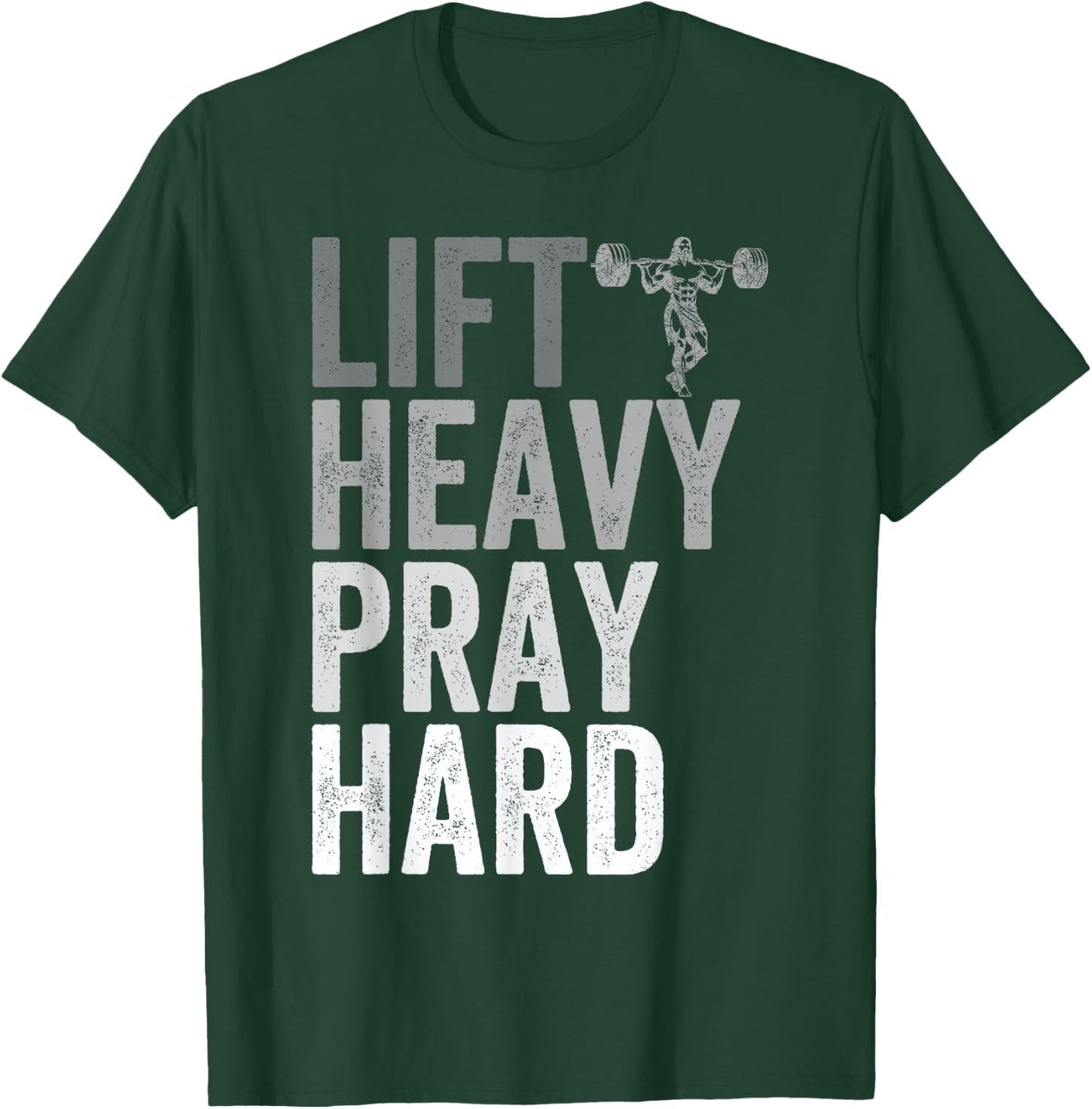 Lift Heavy Pray Hard Gym Jesus Christian Faith Women Men T-Shirt - T-Shirt | Forest