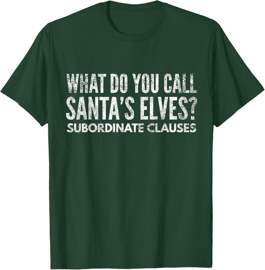 Funny English Teacher about Grammar and Christmas T-Shirt - T-Shirt | Forest