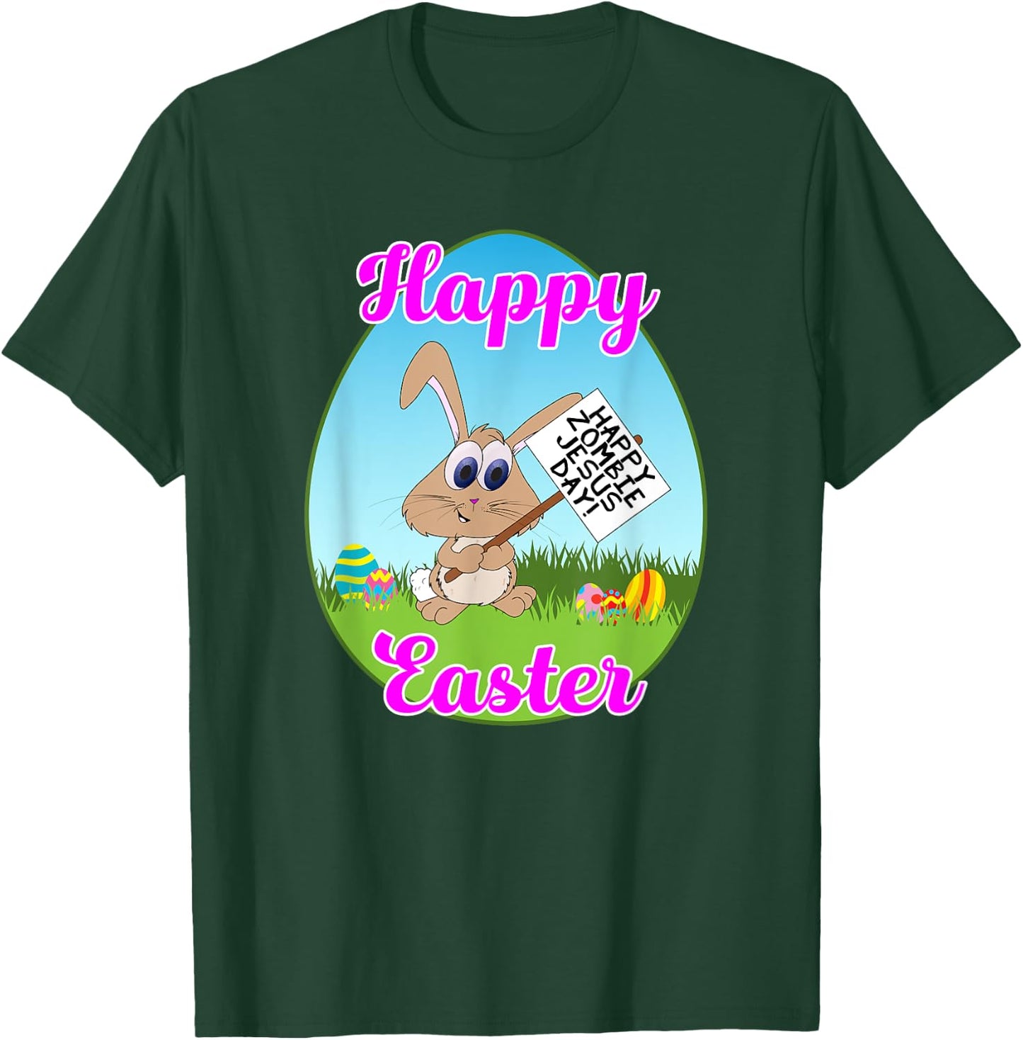 Happy Easter Happy Zombie Jesus Day Bunny Protestor T-Shirt - T-Shirt | Forest