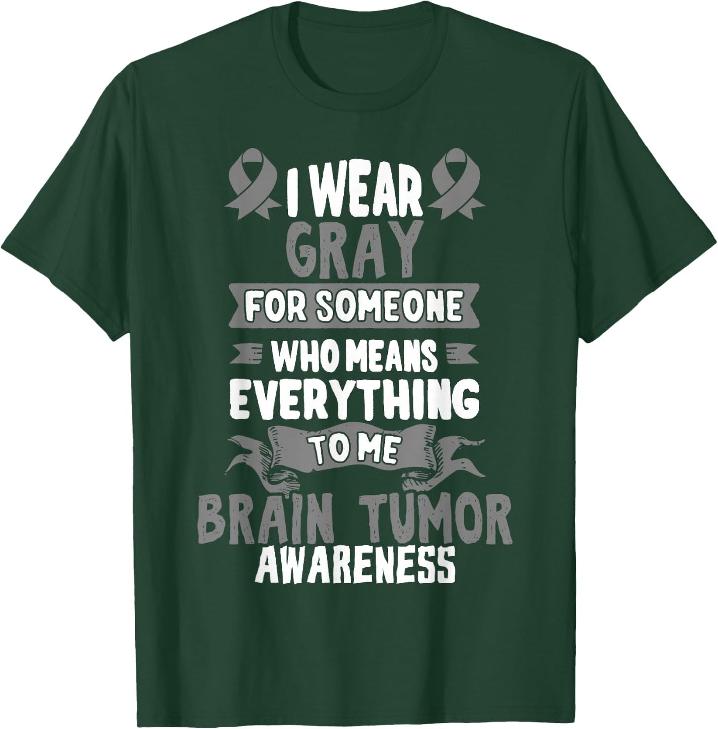 Gray Awareness Ribbon - Gift Brain Cancer Patients T-Shirt - T-Shirt | Forest