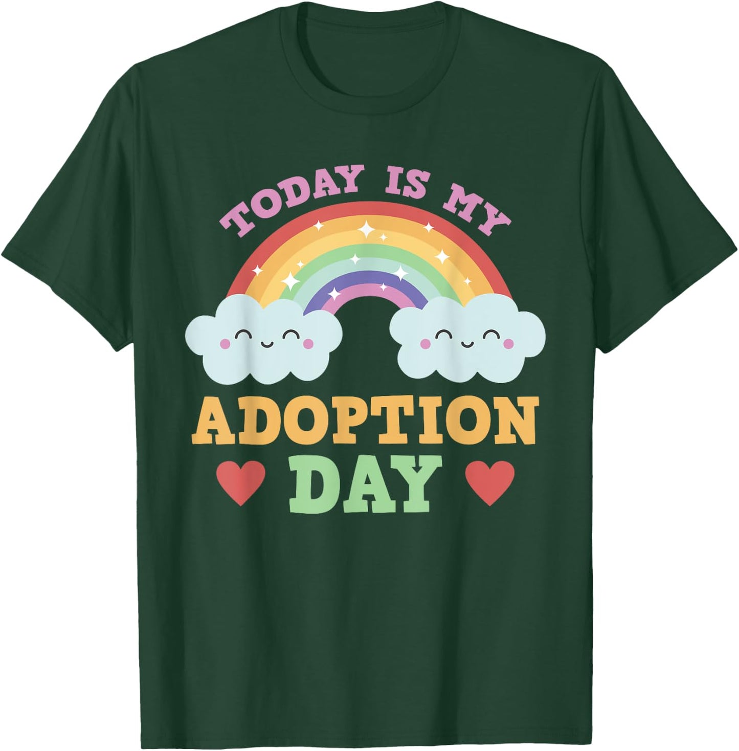 Today Is My Adoption Day T-Shirt - T-Shirt | Forest