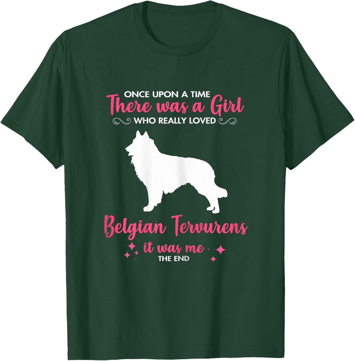 Girl Loves Belgian Tervuren Dog Gift Women Mom Him T-Shirt - T-Shirt | Forest