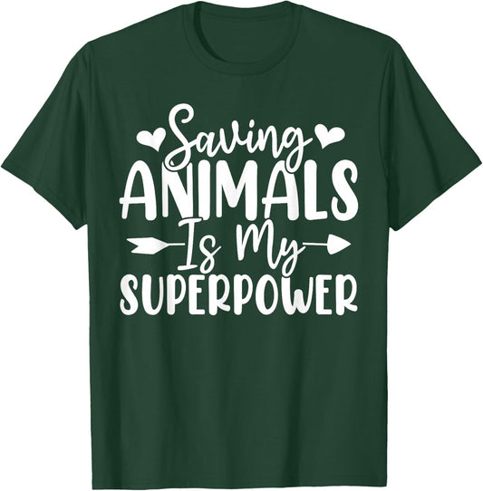 Saving Animals Is My Superpower Pet Adoption Animal Rescue T-Shirt - T-Shirt | Forest