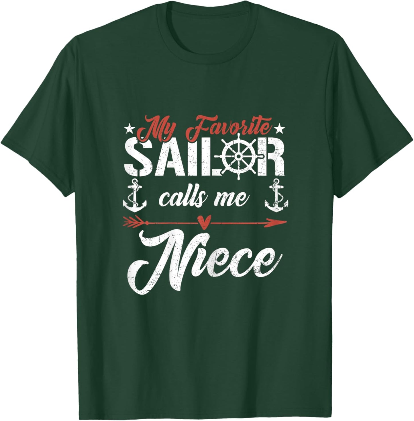 My Favorite Sailor Calls Me Niece Funny Family Matching T-Shirt - T-Shirt | Forest