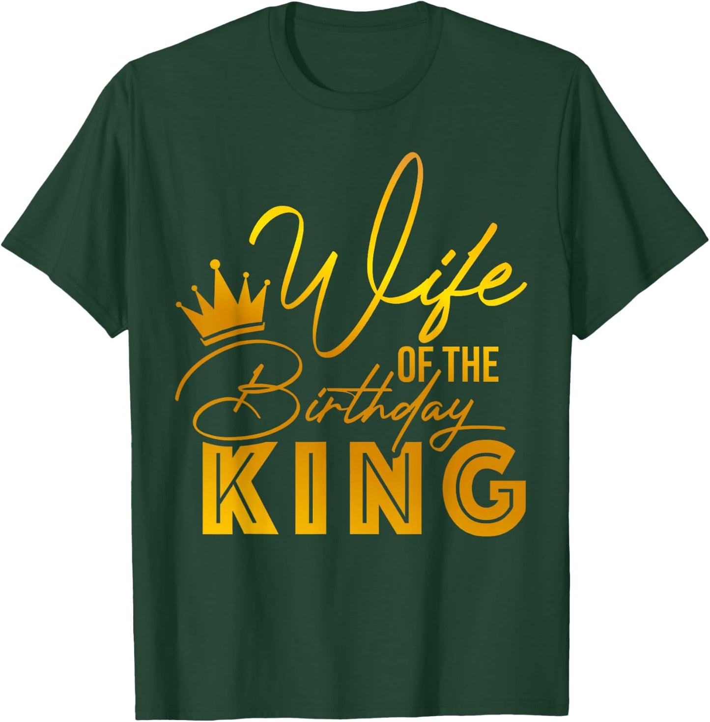 Wife Of The Birthday King Boys Bday Party Gift T-Shirt - T-Shirt | Forest