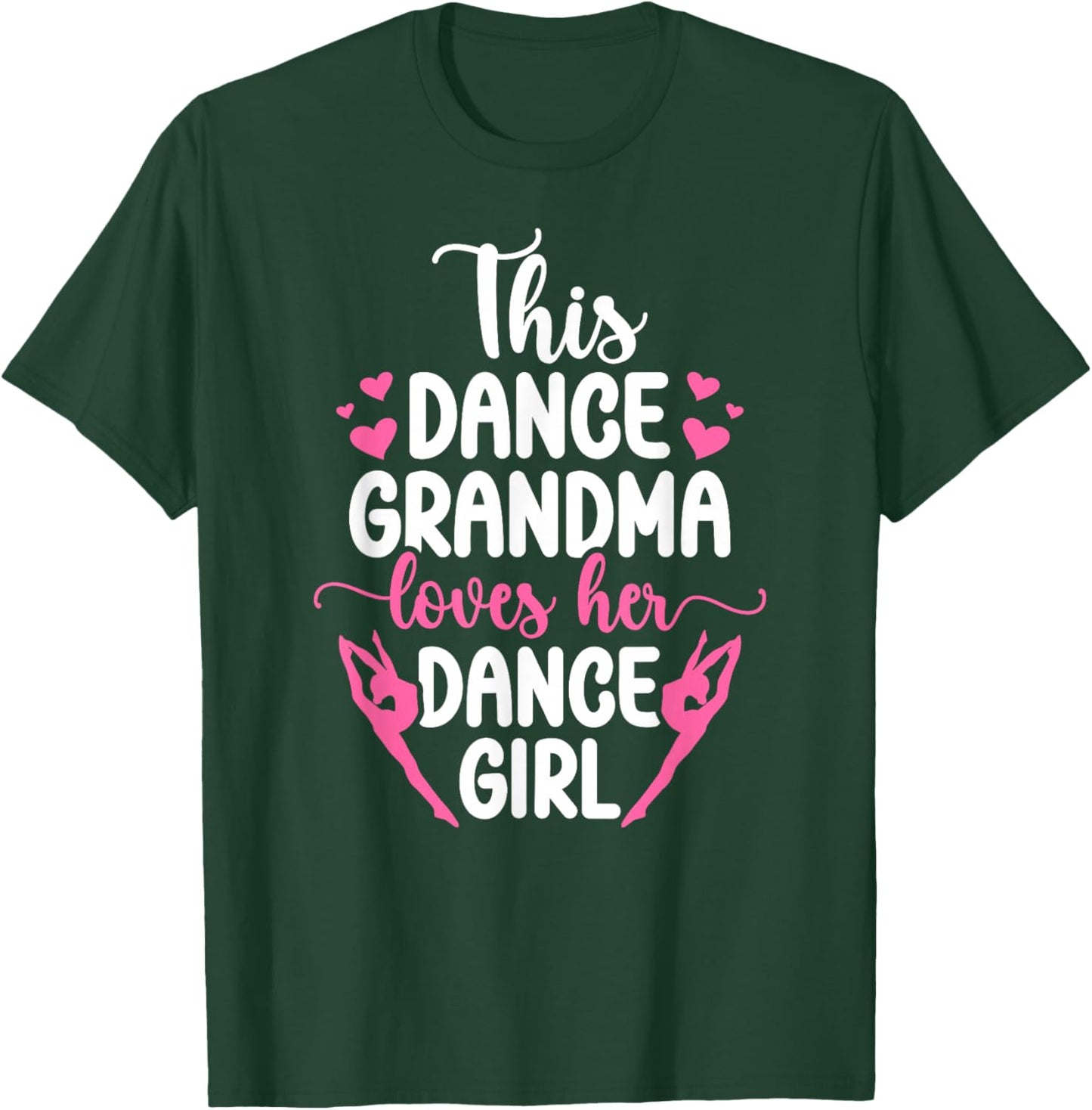 Dance Grandma Proud Dancing Grandmother Dancer Grandma T-Shirt - T-Shirt | Forest