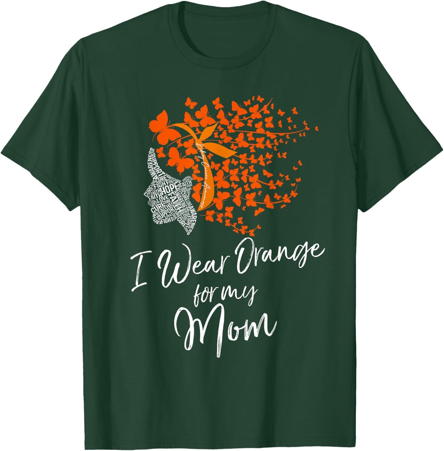 I Wear Orange For My Mom Shirt Kidney Cancer Awareness Gift T-Shirt - T-Shirt | Forest