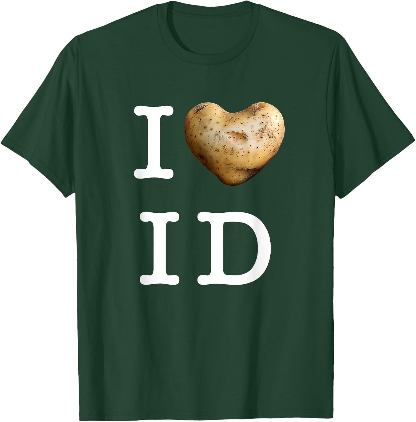 I love Idaho, and I adore potatoes!.Playful typography T-Shirt - T-Shirt | Forest
