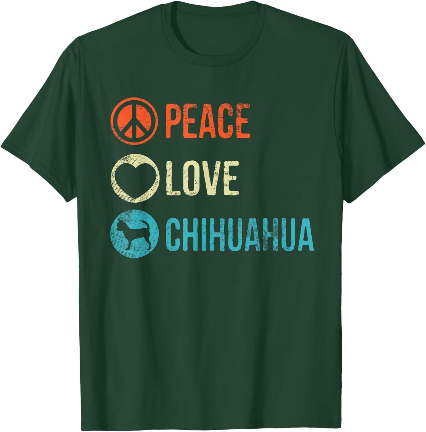 Peace Love Chihuahua Dog Lover Pet Owner Gifts T-Shirt - T-Shirt | Forest