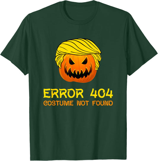 Error 404 Costume Not Found Funny Halloween Costume T-Shirt - T-Shirt | Forest