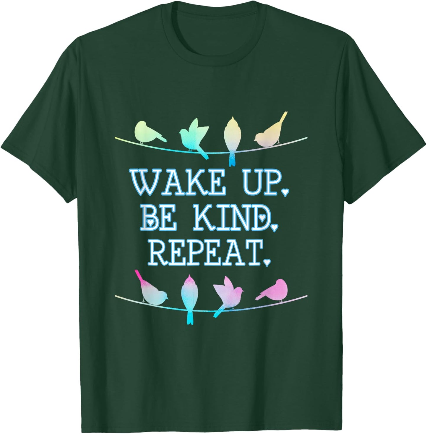 Wake Up Be Kind Repeat Pastel Birds on a Wire T Shirt T-Shirt - T-Shirt | Forest