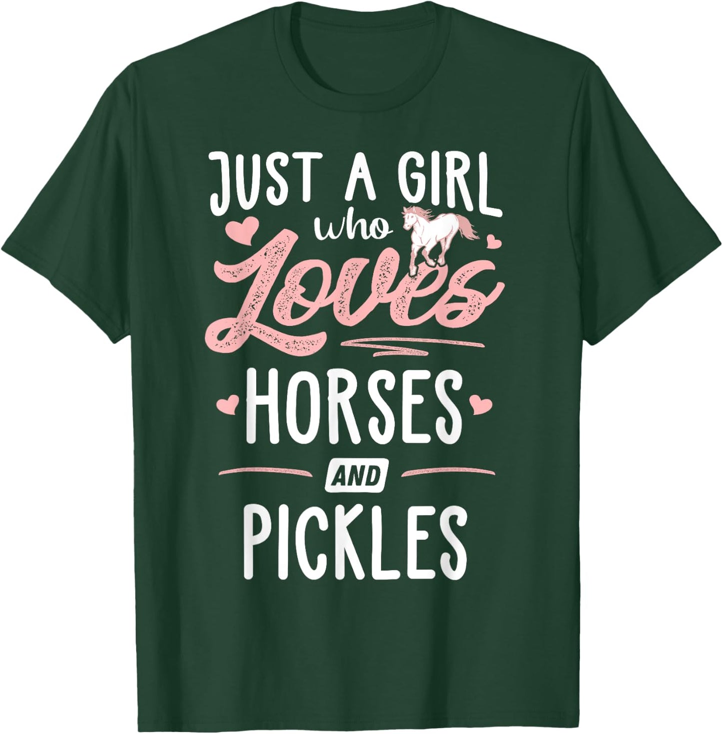 Just A Girl Who Loves Horses And Pickles Horse Lover T-Shirt - T-Shirt | Forest