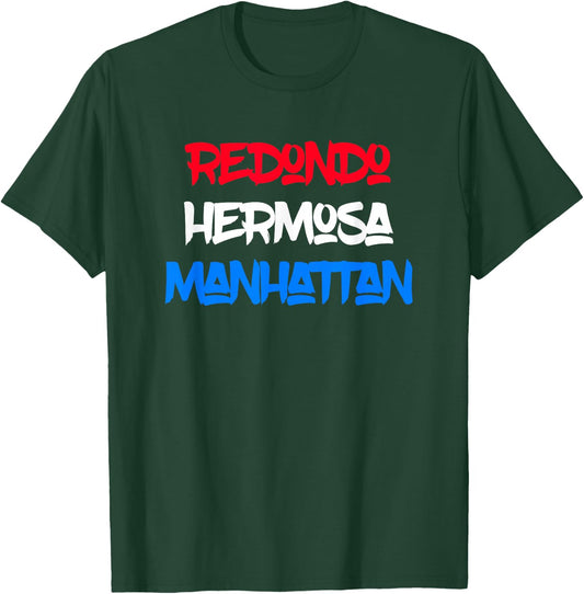 Redondo Beach, Hermosa Beach, Manhattan Beach Graphic Design T-Shirt - T-Shirt | Forest