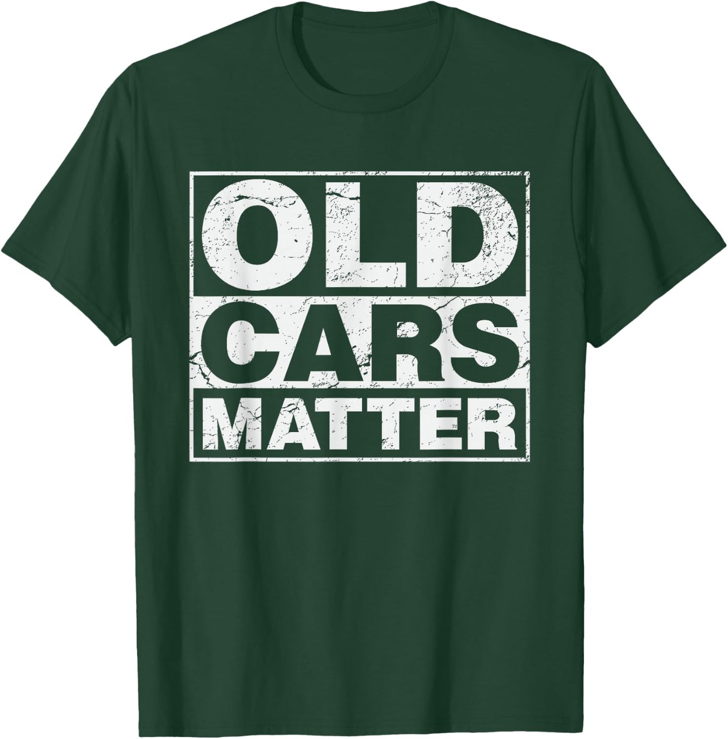 Old Cars Matter Vintage Automobile & hot Rod Collector Gift T-Shirt - T-Shirt | Forest
