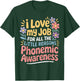 Teach Reading Phonological Educator Phonemic T-Shirt - T-Shirt | Forest