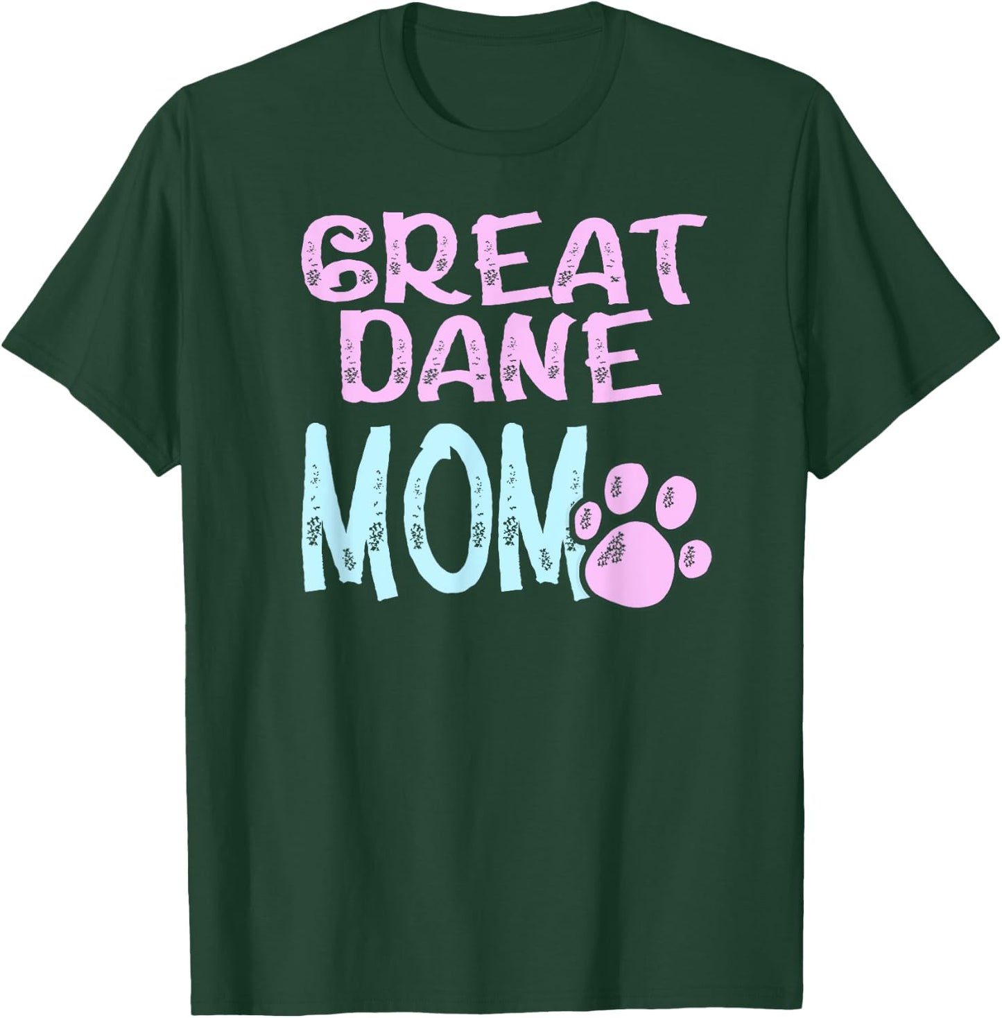 Great Dane Mom Dog Lovers Mama Women Girls Cute T-Shirt - T-Shirt | Forest