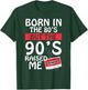 Born In The 80's But The 90's Raised Me - Birth Funny Gift T-Shirt - T-Shirt | Forest