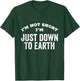 I'm Not Short I'm Just Down To Earth Vertically Challenged T-Shirt - T-Shirt | Forest
