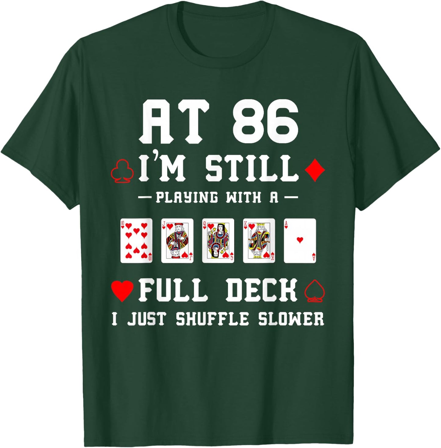 Funny 86th Birthday Gift 86 Year Old Cards T-Shirt - T-Shirt | Forest