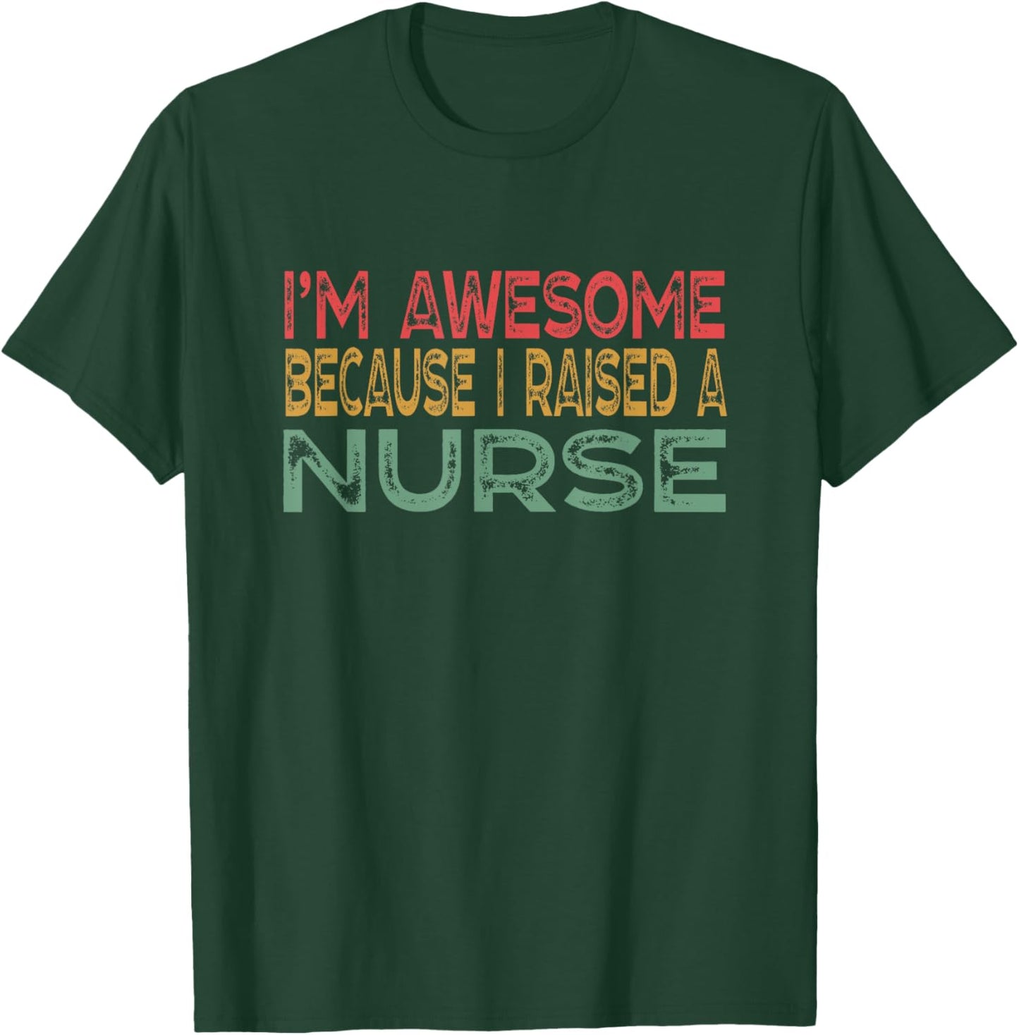 Raised a Nurse Funny Proud Parent Vintage T-Shirt - T-Shirt | Forest