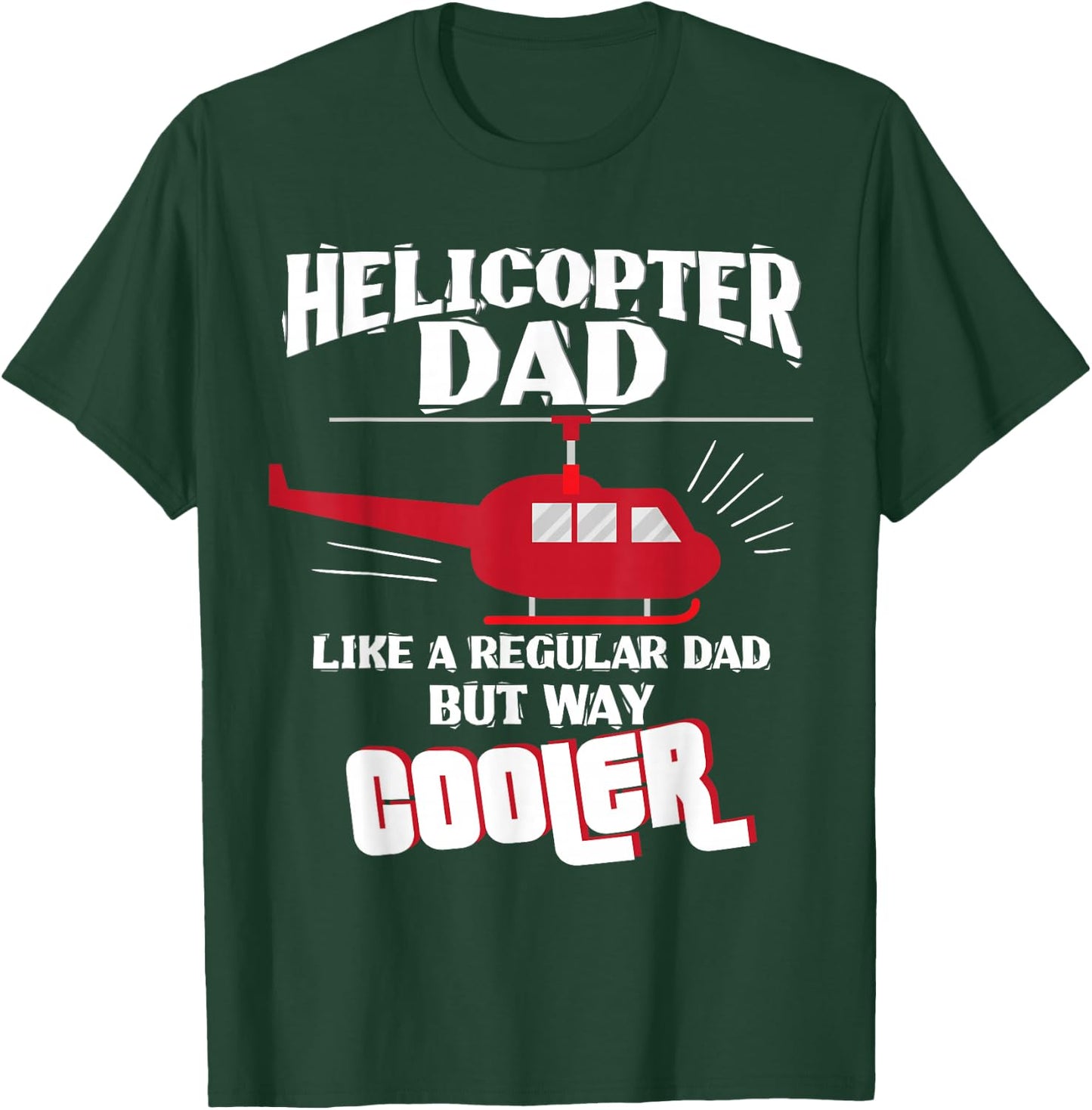 Helicopter Pilot Dad Flight Mechanic Fathers Day T-Shirt - T-Shirt | Forest