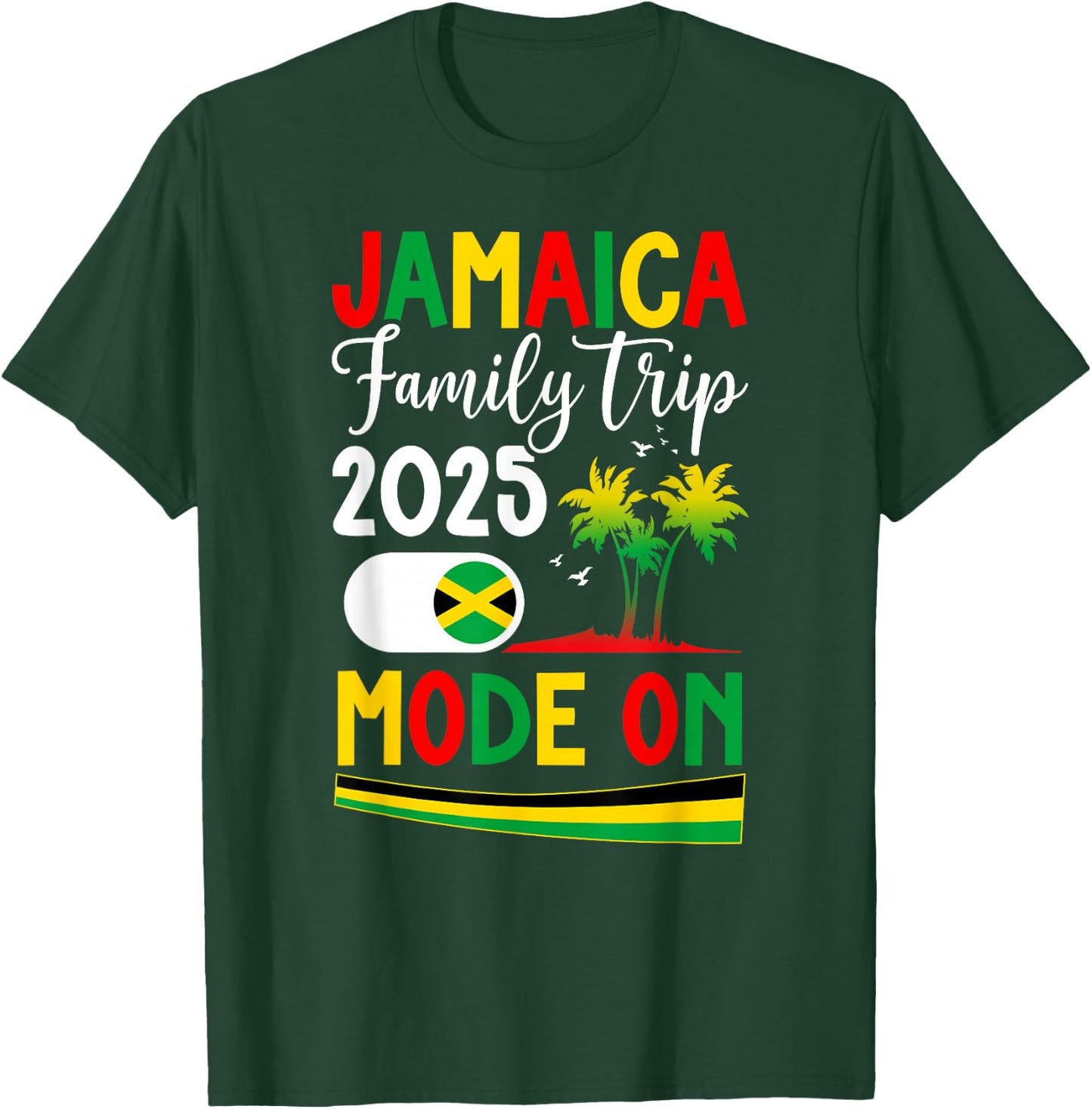 Jamaica Family Trip 2025 Mode ON Vacation Jamaica Travel T-Shirt - T-Shirt | Forest