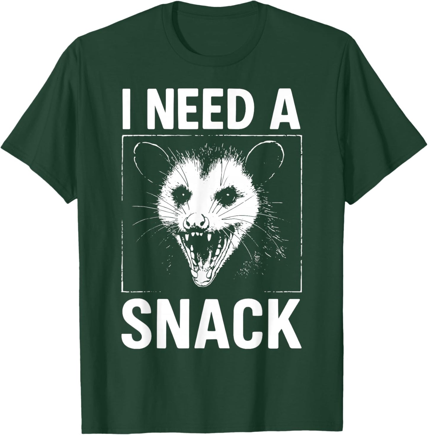 I Need A Snack T-Shirt - T-Shirt | Forest
