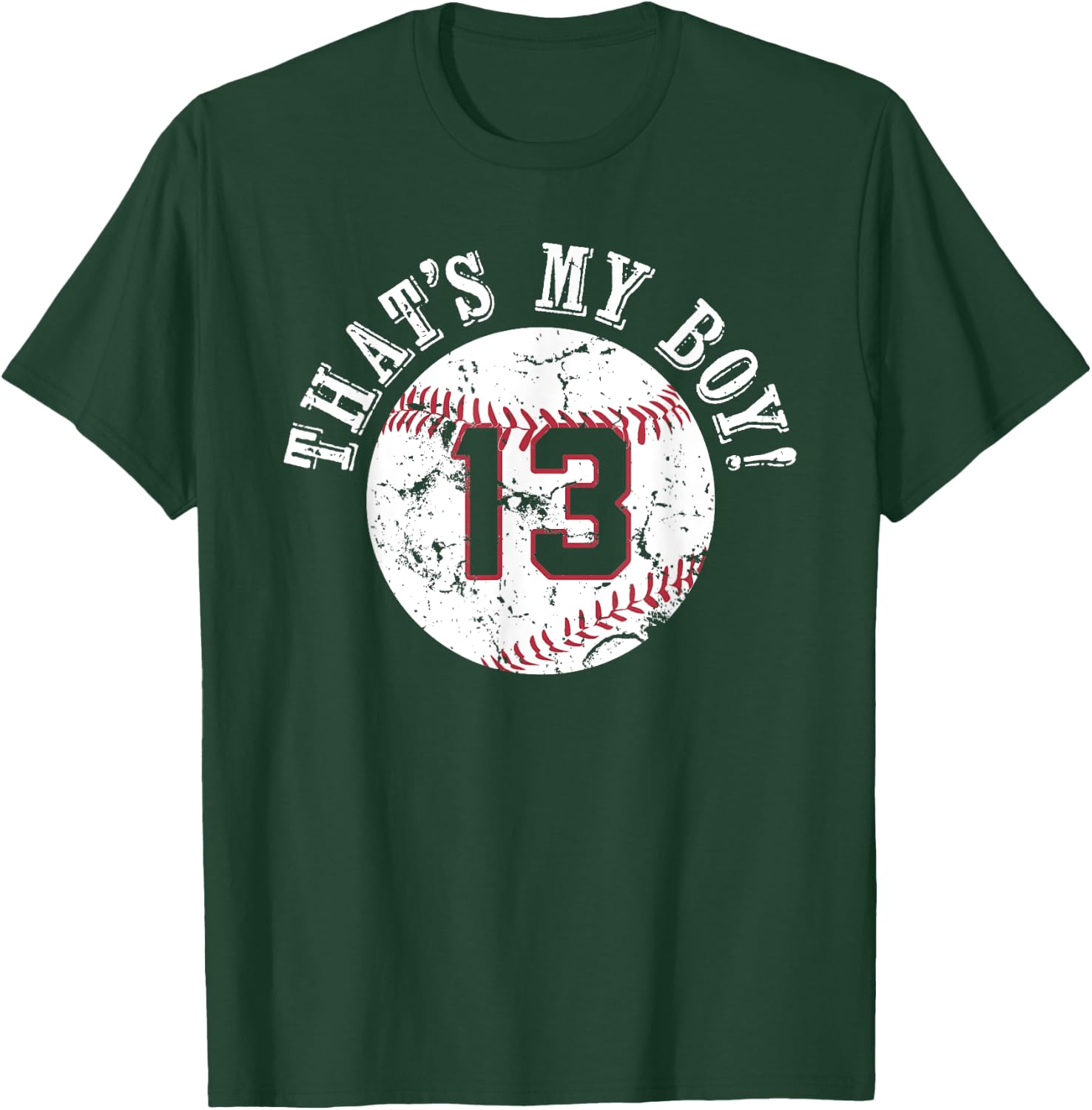 Unique That's My Boy #13 Baseball Player Mom or Dad Gifts T-Shirt - T-Shirt | Forest