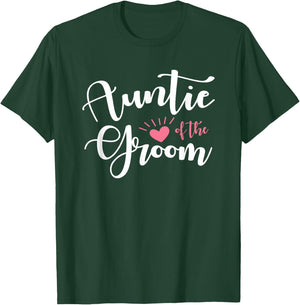 Auntie of the Groom Family Groomsmen Wedding Party T-Shirt - T-Shirt | Forest