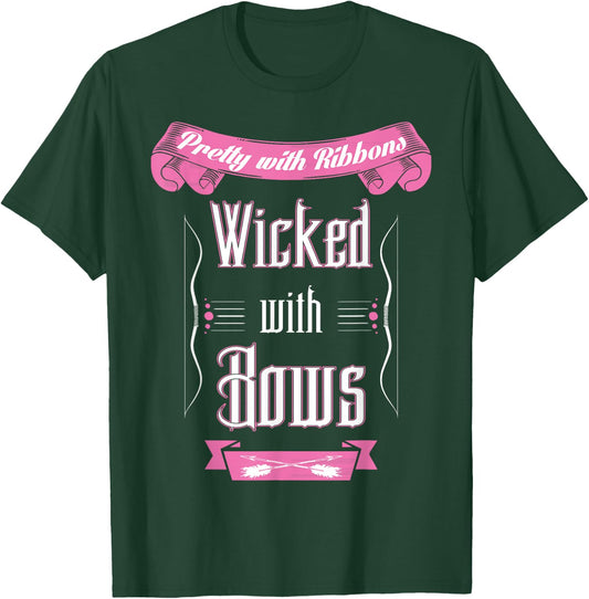 Pretty With Ribbons Wicked With Bows - Archery Girls T-Shirt - T-Shirt | Forest