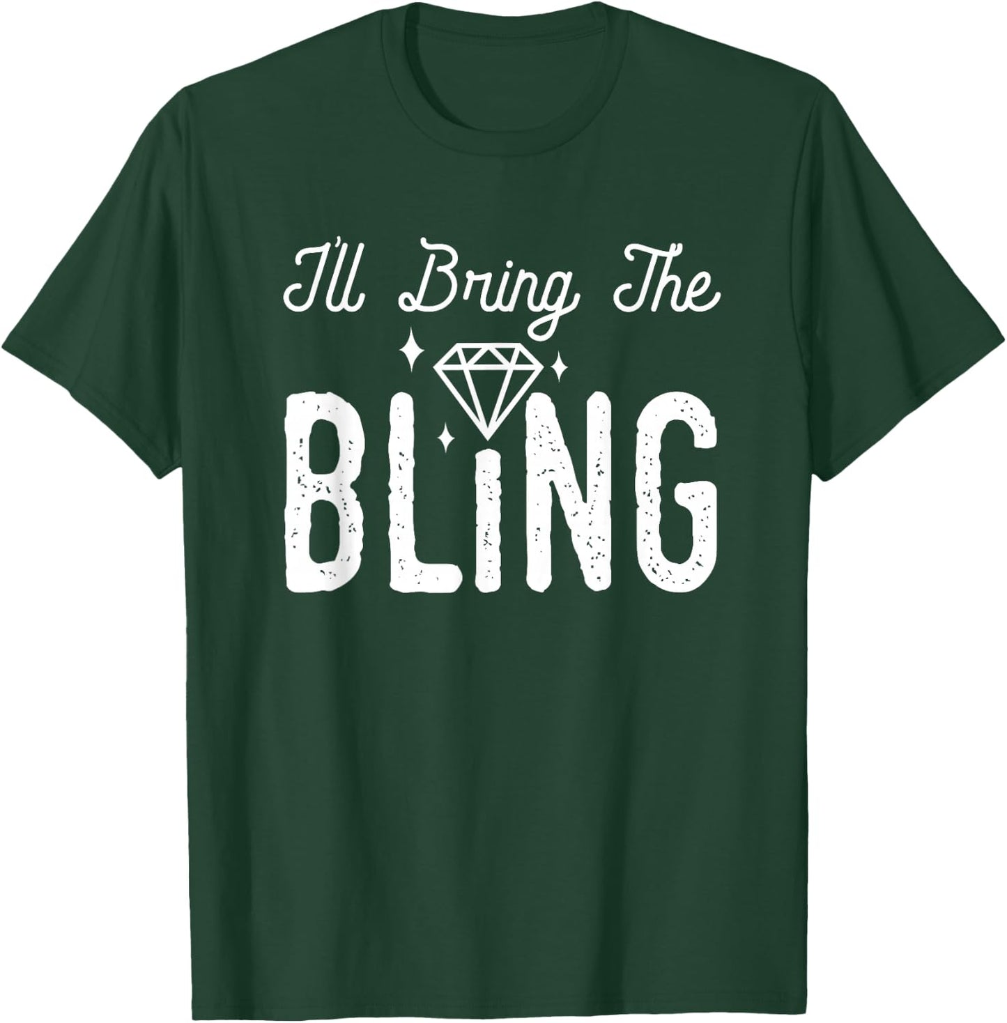 Girls Night I'll Bring The Bling Funny Matching Party Small T-Shirt - T-Shirt | Forest