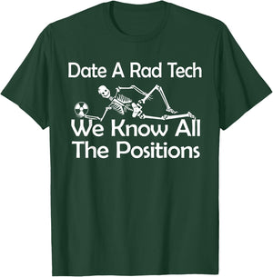 DATE A RAD TECH SHIRT, Funny RT Radiology XRay Skeleton T-Shirt - T-Shirt | Forest
