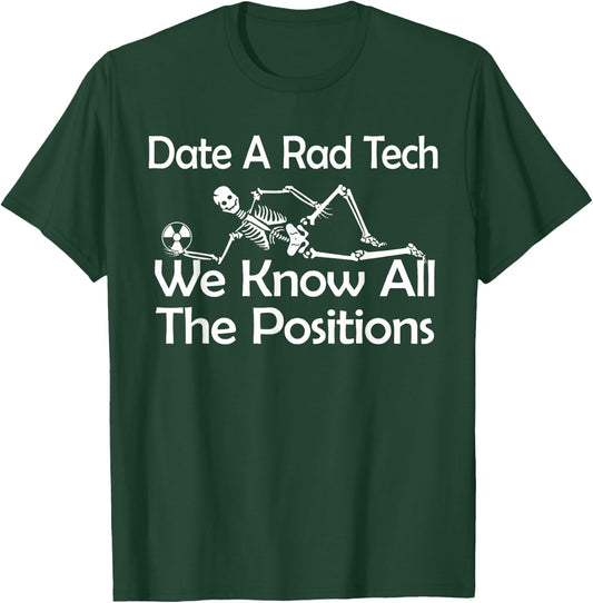 DATE A RAD TECH SHIRT, Funny RT Radiology XRay Skeleton T-Shirt - T-Shirt | Forest