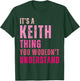 It's A Keith Thing You Wouldn't Understand Vintage T-Shirt - T-Shirt | Forest