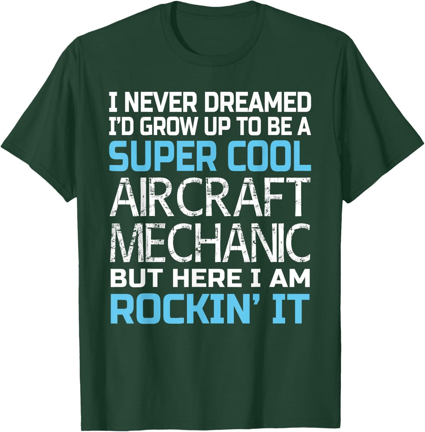 Aircraft Mechanic Funny Gift Aircraft Mechanic T-Shirt - T-Shirt | Forest