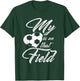 My Heart is On That Soccer Field Funny Men Women Kids T-Shirt - T-Shirt | Forest