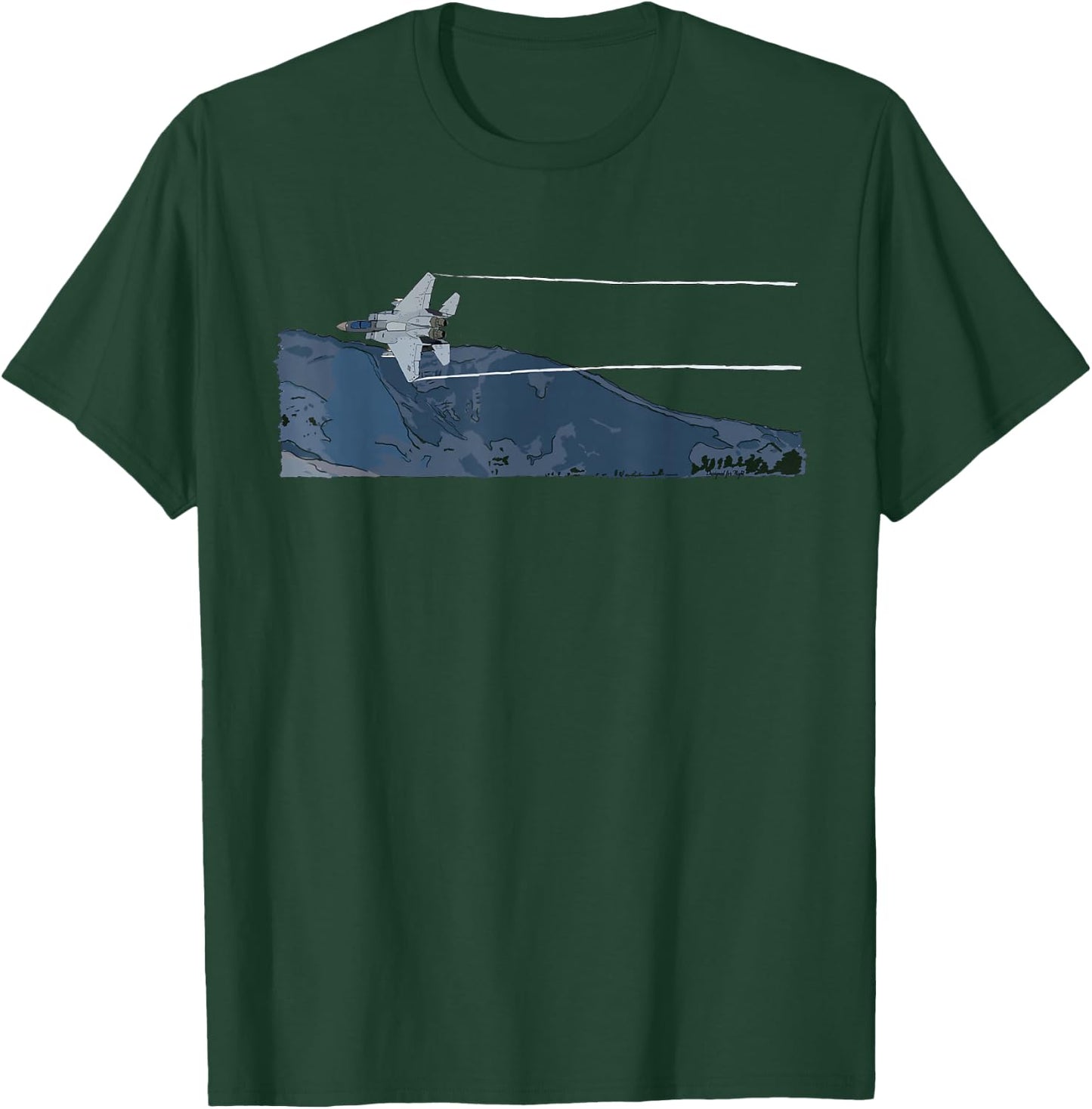 Flying the Mach Loop | F-15 Eagle Jet Fighter Airplane T-Shirt - T-Shirt | Forest