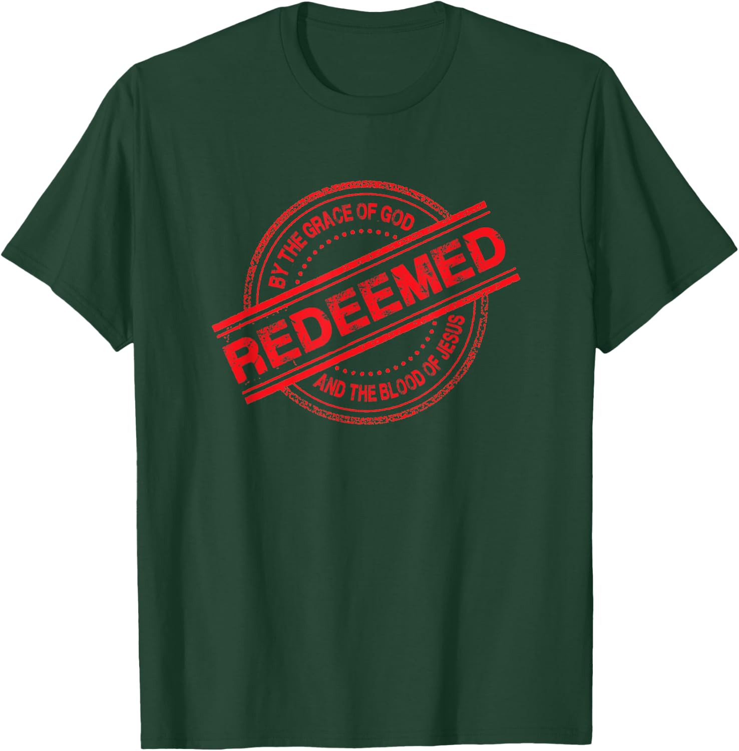 Christian REDEEMED By The Grace of God And Blood of Jesus T-Shirt - T-Shirt | Forest