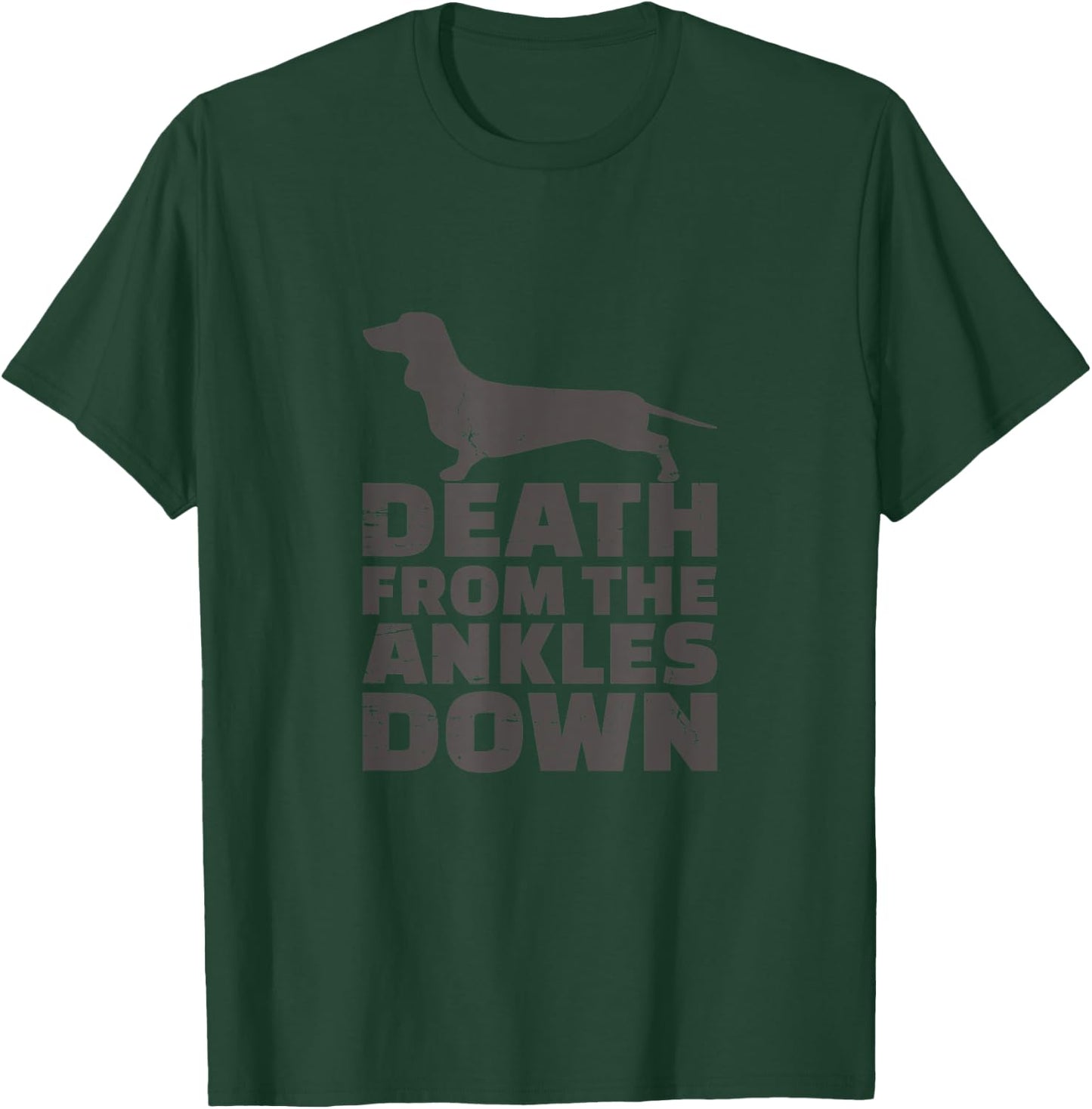 Death From The Ankles Down Cute Barking Dachshund Shirt T-Shirt - T-Shirt | Forest
