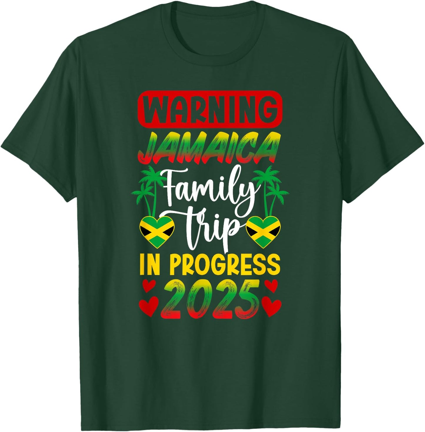 Jamaica Family Trip In Progress 2025 Jamaica Vacation T-Shirt - T-Shirt | Forest