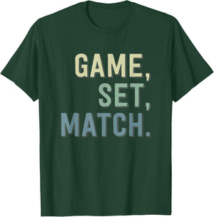 Game, Set, Match - High School Tennis - Tennis Player T-Shirt - T-Shirt | Forest