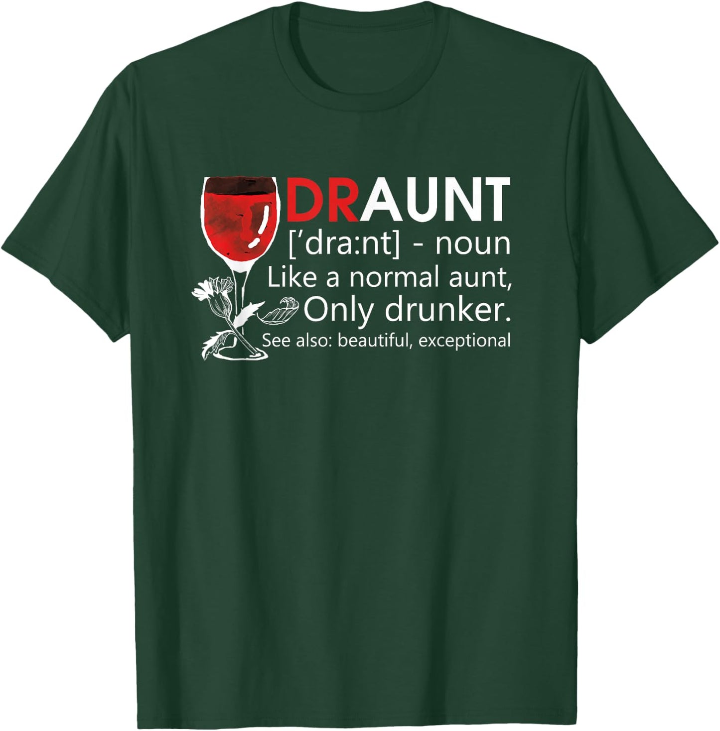 Funny Drunk Aunt Definition Drink Wine Lover T-Shirt - T-Shirt | Forest