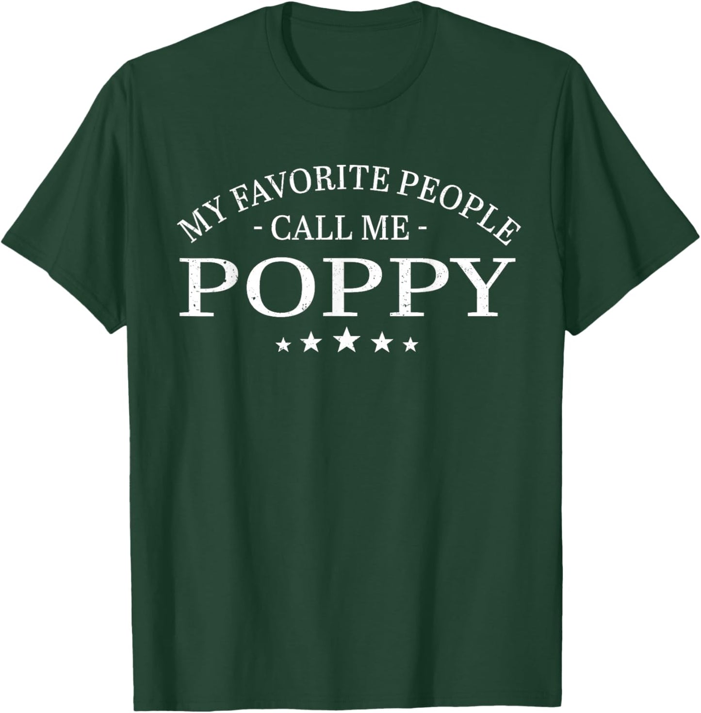 My Favorite People Call Me Poppy Family Matching T-Shirt - T-Shirt | Forest