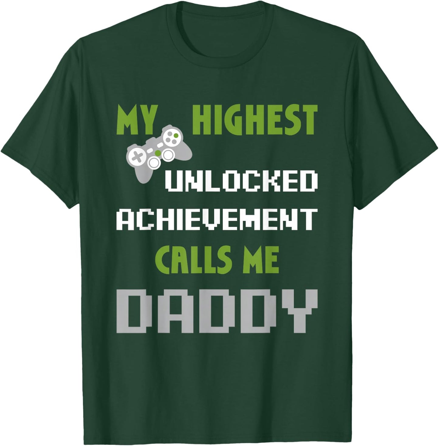Nerdy Funny Father Day Gamer Dad Daddy Men Love Video Gaming T-Shirt - T-Shirt | Forest