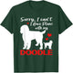 Sorry I Cant I Have Plans With My Goldendoodle T-Shirt - T-Shirt | Forest